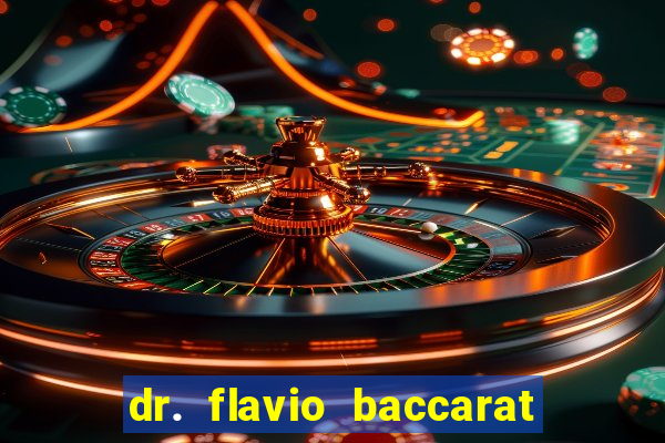 dr. flavio baccarat franco montoro